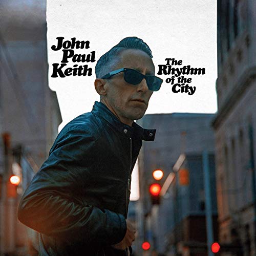 Keith, John Paul - The Rhythm Of The City  [VINYL]