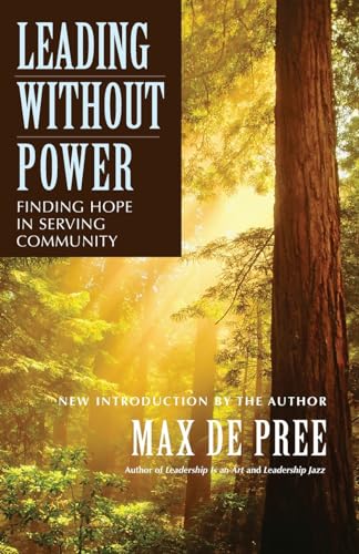 Leading without Power: Finding Hope in Serving Community