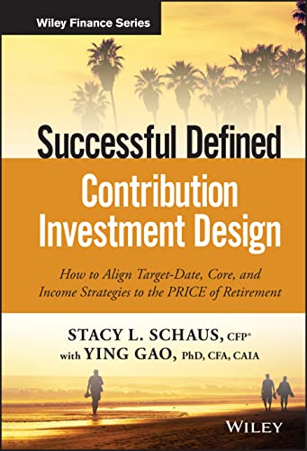 Successful Defined Contribution Investment Design: How to Align Target-Date