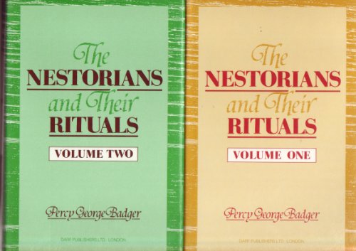 The Nestorians and Their Rituals : With the Narrative of a Mission to Mesopotamia and Coordistan in 1842-1844 and of a Late Visit to Those Countries in 1850 ... v. 2
