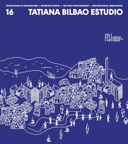 Source Books in Architecture No. 16 : Tatiana Bilbao ESTUDIO