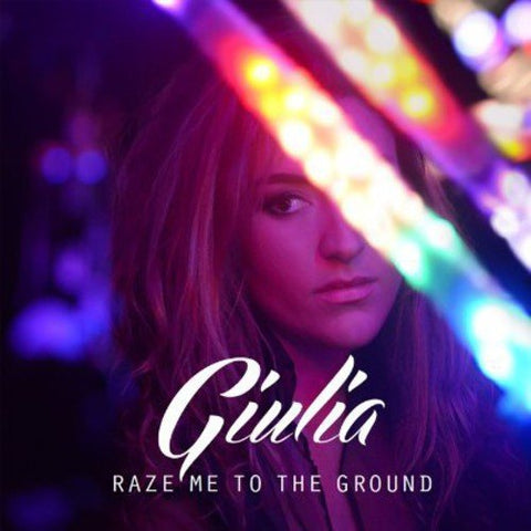 Giulia - Raze To The Ground [CD]