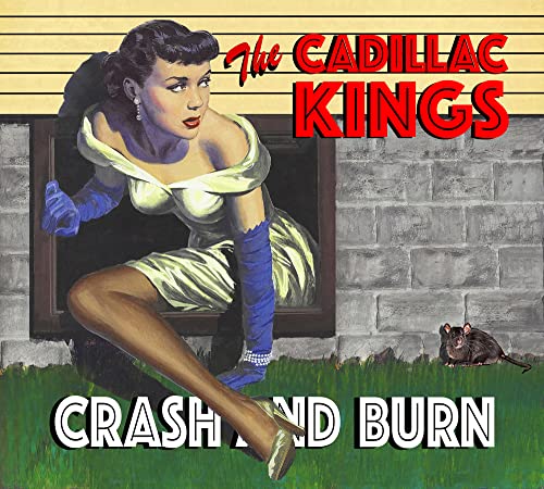The Cadillac Kings - Crash And Burn [CD]