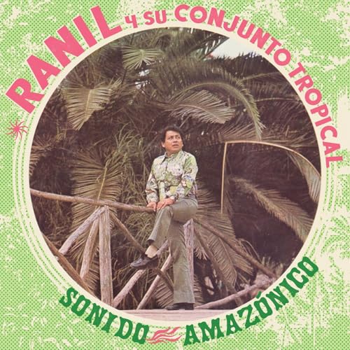 Ranil Y Su Conjunto Tropical - Sonido Amazonico [VINYL]