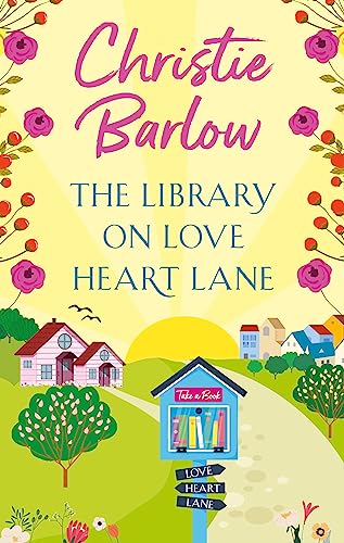 The Library on Love Heart Lane: Escape with this heartwarming and feel good must read novel for 2024!: Book 13