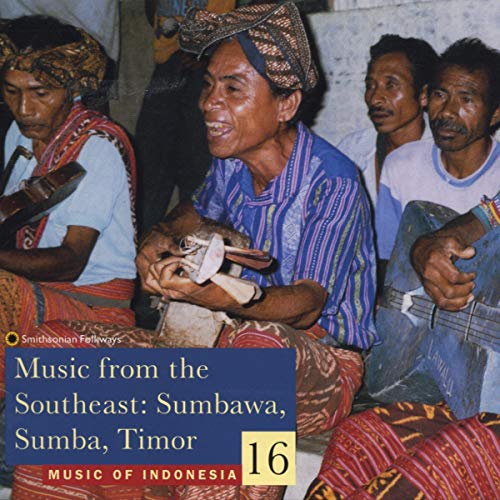 Various Artists - Music of Indonesia, Vol. 16: Music from the Southeast: Sumbawa, Sumba, Timor [CD]
