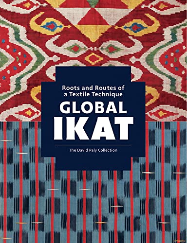 Global Ikat: The Universal Textile