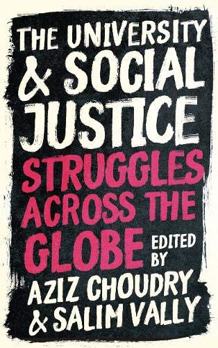 The University and Social Justice: Struggles Across the Globe