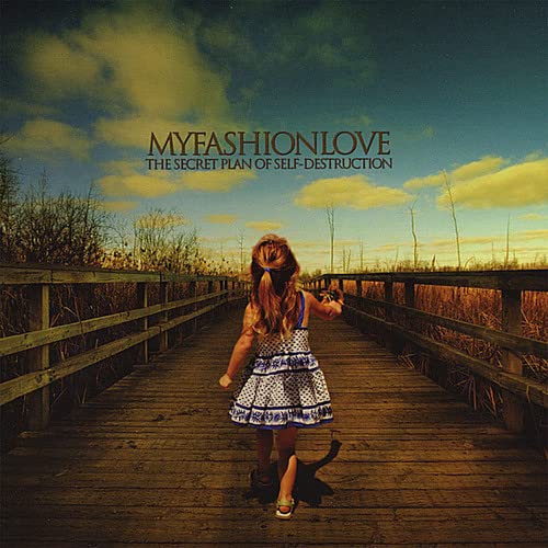 Myfashionlove - The Secret Plan of Self Destruction [CD]