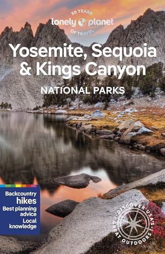 Lonely Planet Yosemite, Sequoia & Kings Canyon National Parks