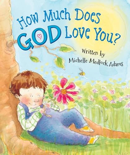 How Much Does God Love You?