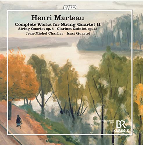 Charlier/isasi Quartet - Henri Marteau: Complete Works for String Quartet II - String Quartet, Op. 5, Clarinet Quintet, Op. 13 [CD]