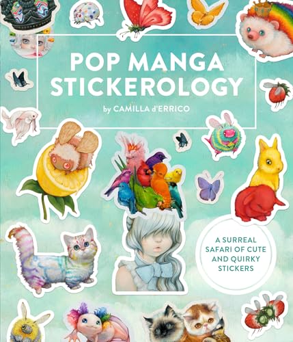 Pop Manga Stickerology : A Surreal Safari of 250+ Cute and Quirky Stickers