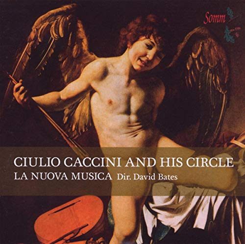 La Nuova Musicabates - CACCINI AND HIS CIRCLE [CD]