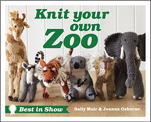 Knit Your Own Zoo : Best in Show