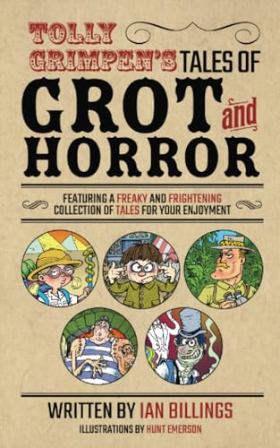 Tolly Grimpen's Tales of Grot and Horror