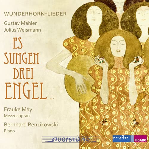 Frauke May - Mahler: Wunderhorn-Lieder - Es sungen drei Engel [CD]