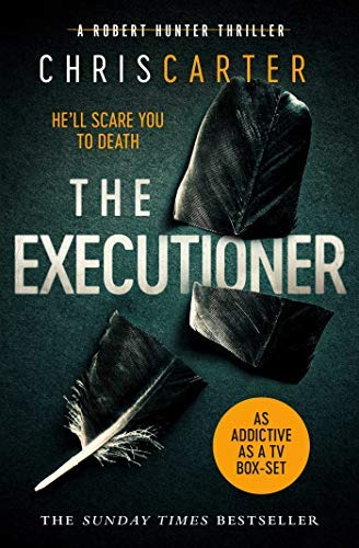 The Executioner: A brilliant serial killer thriller, featuring the unstoppable Robert Hunter (Volume 2)
