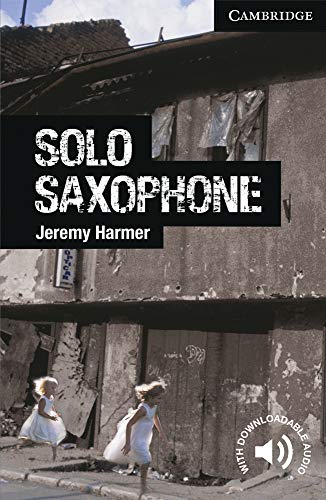 Solo Saxophone Level 6 Advanced (Cambridge English Readers)