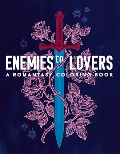 Enemies to Lovers : A Romantasy Coloring Book