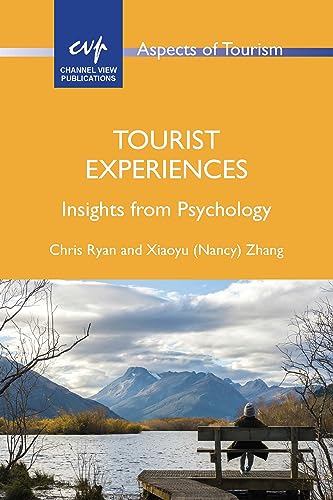 Tourist Experiences: Insights from Psychology: 98 (Aspects of Tourism)