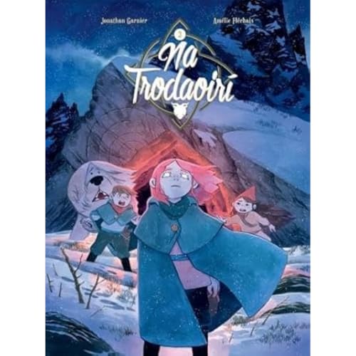 Na Trodaoiri: Ar Aistear