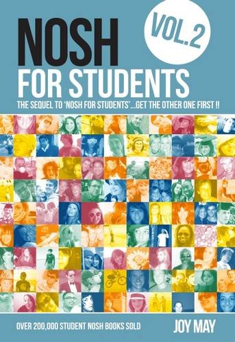 NOSH for Students: Volume 2: The Sequel to 'NOSH for Students'...Get the Other One First!