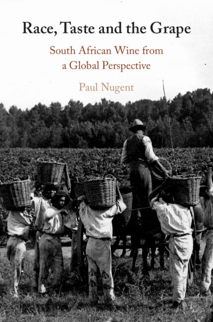 Race, Taste and the Grape : South African Wine from a Global Perspective