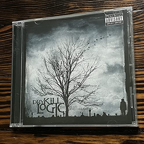 Dry Kill Logic - Dead and Dreaming [CD]