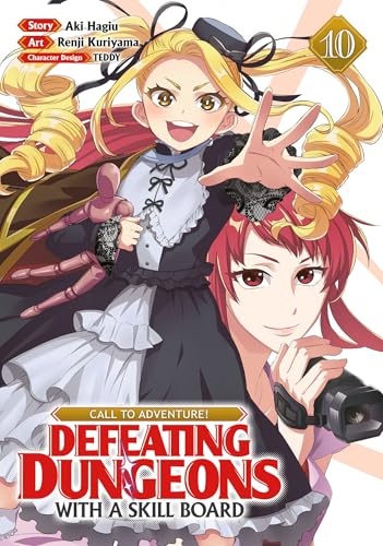 CALL TO ADVENTURE! Defeating Dungeons with a Skill Board (Manga) Vol. 10 : 10