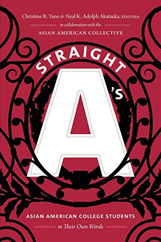 Straight As: Asian American College Students in Their Own Words