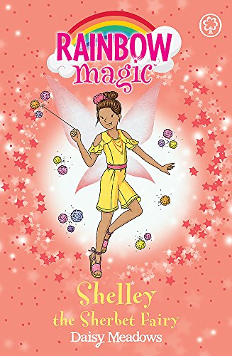 Shelley the Sherbet Fairy: The Candy Land Fairies Book 4 (Rainbow Magic)