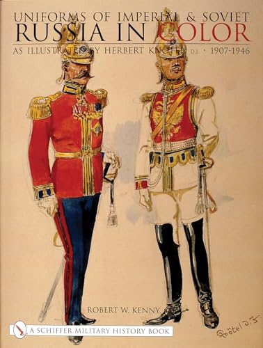 Uniforms of Imperial & Soviet Russia in Color