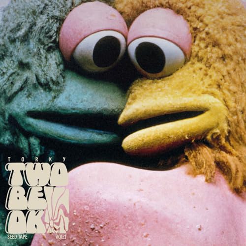 Torky Tork - Two Be Ok (the Seed Tape Vol.1) [VINYL]