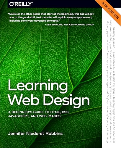 Learning Web Design : A Beginner's Guide to Html, Css, Javascript, and Web Graphics