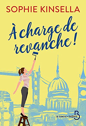 Sophie Kinsella - A charge de revanche