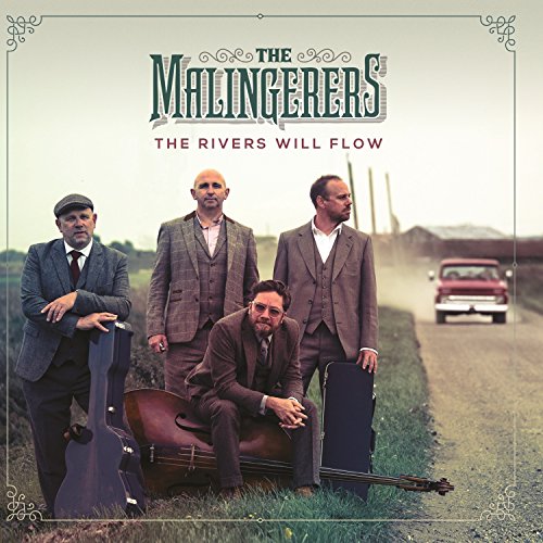 The Malingerers - The Rivers Will Flow [CD]