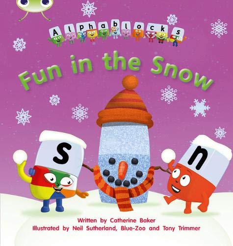 Bug Club Phonics Alphablocks Set 17 Fun in the Snow (Phonics Bug)
