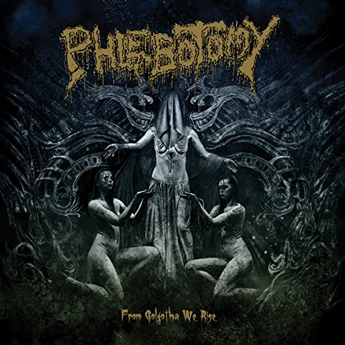 Phlebotomy - From Golgotha We Rise [CD]