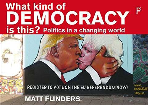 What Kind of Democracy is This?: Politics in a Changing World