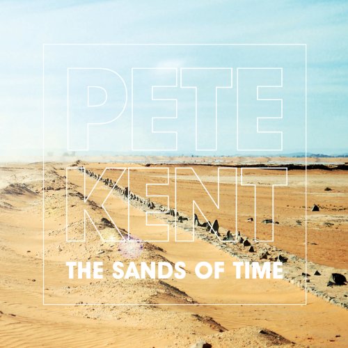 Pete Kent - The Sands Of Time [CD]