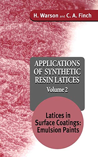 Applications of Synthetic Resin Latices: v. 2: Latices in Surface Coatings - Emulsion Paints