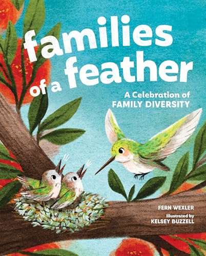 Families of a Feather : A Celebration of Family Diversity