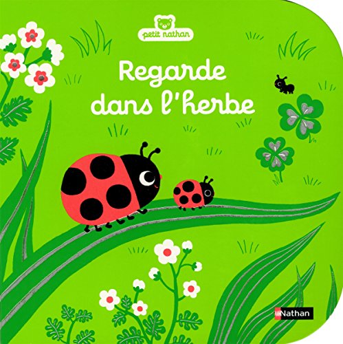 Regarde dans l'herbe (REGARDE ECOUTE DANS)