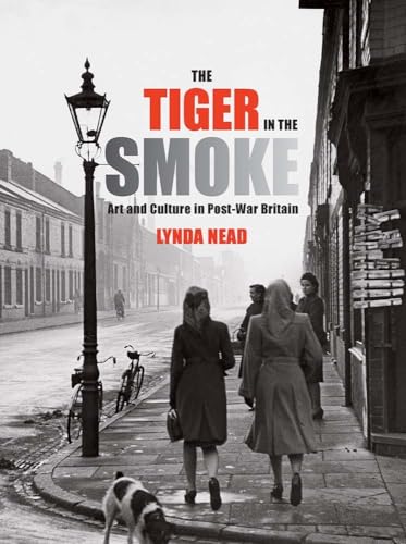 The Tiger in the Smoke: Art and Culture in Post-War Britain