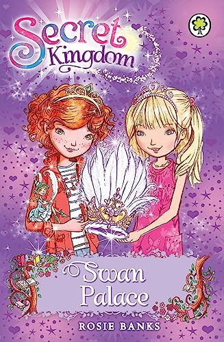 Secret Kingdom: Swan Palace: Book 14