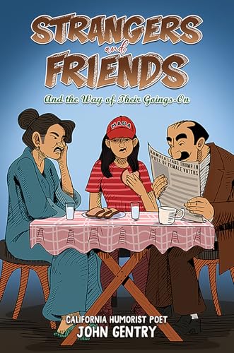 Strangers and Friends : And the Way of Their Goings-On