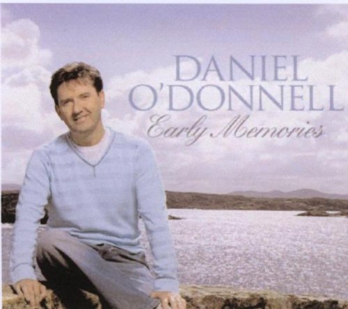 Daniel O'donnell - Early Memor - Early Memories [CD]