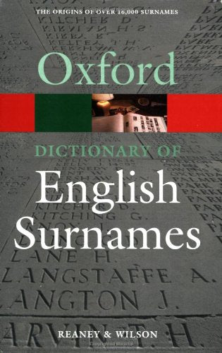 A Dictionary of English Surnames 3/e (Oxford Quick Reference)
