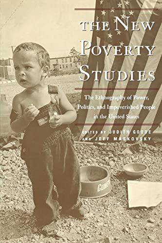 The New Poverty Studies: The Ethnography of Power